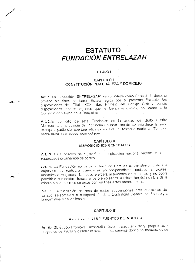 Estatutos Fundación Entrelazar Para descargar los estatutos de la Fundación Entrelazar, haga clic en: Estatutos Entrelazar