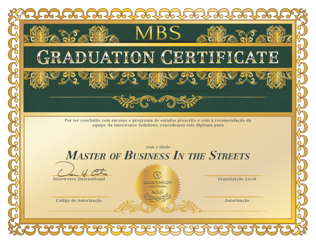 Master of Business in the Streets (MBS) Master of Business in the Streets (MBS)