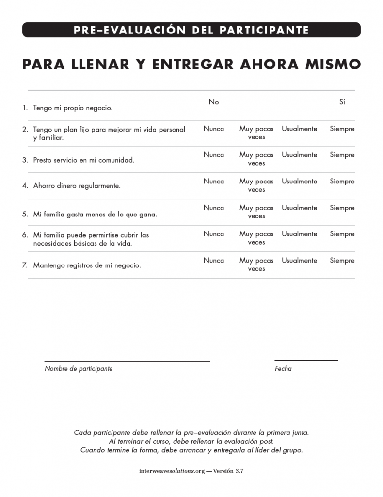 Evaluaciones Para descargar las pre y post evaluaciones, haga clic en: Pre y Post Evaluaciones Versión 3.7